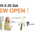 NEW SHOP OPEN! 　３Ｆにｇ ｂｙＧＯＲＧＥ        ～６月２０日（土）ＯＰＥＮ～