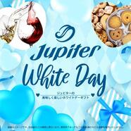 Jupiter White Day!!