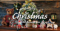 ハンズのクリスマス -Christmas is All Around you-